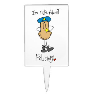 Nuts About Policing T-shirts and Gifts Cake Topper