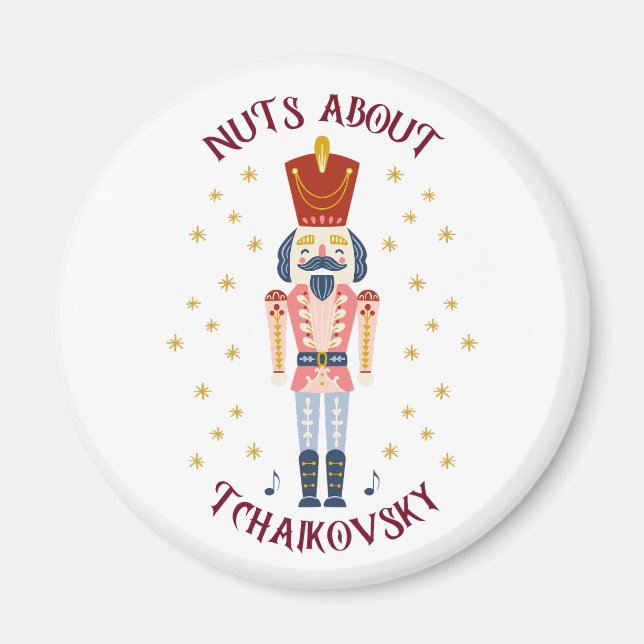 Nuts About Tchaikovsky Nutcracker Music White Magnet (Front)