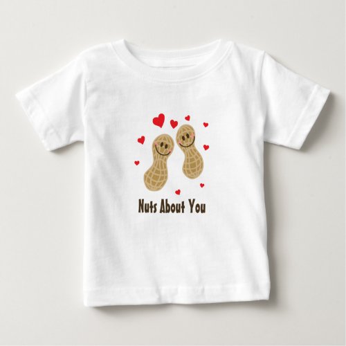 Nuts About You Cute Peanuts Food Pun Humor Unisex Baby T_Shirt