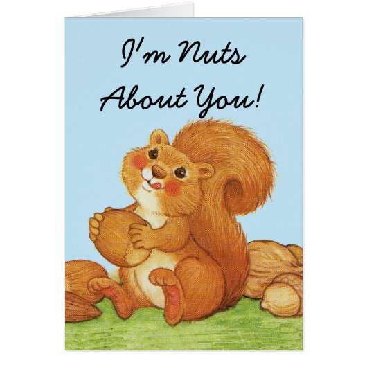 Nuts About You Cute Squirrel Cards (Front)