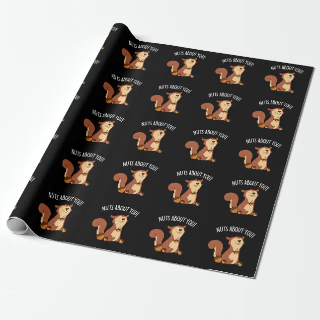 Nuts About You Funny Squirrel Pun Dark Bg Wrapping Paper Zazzle