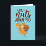 Nuts About You Funny Squirrel Pun Valentine's Day Holiday Card<br><div class="desc">Funny Valentine's Day card for your loved ones. Perfect for those who love humor,  jokes and puns. A great Valentine's Day greeting card for husband,  wife,  boyfriend,  girlfriend or best friend. Celebrate love with laughter and humor. Personalize the message to fit your occasion.</div>