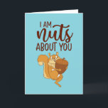 Nuts About You Funny Squirrel Pun Valentine's Day Holiday Card<br><div class="desc">Funny Valentine's Day card for your loved ones. Perfect for those who love humor,  jokes and puns. A great Valentine's Day greeting card for husband,  wife,  boyfriend,  girlfriend or best friend. Celebrate love with laughter and humor. Personalize the message to fit your occasion.</div>