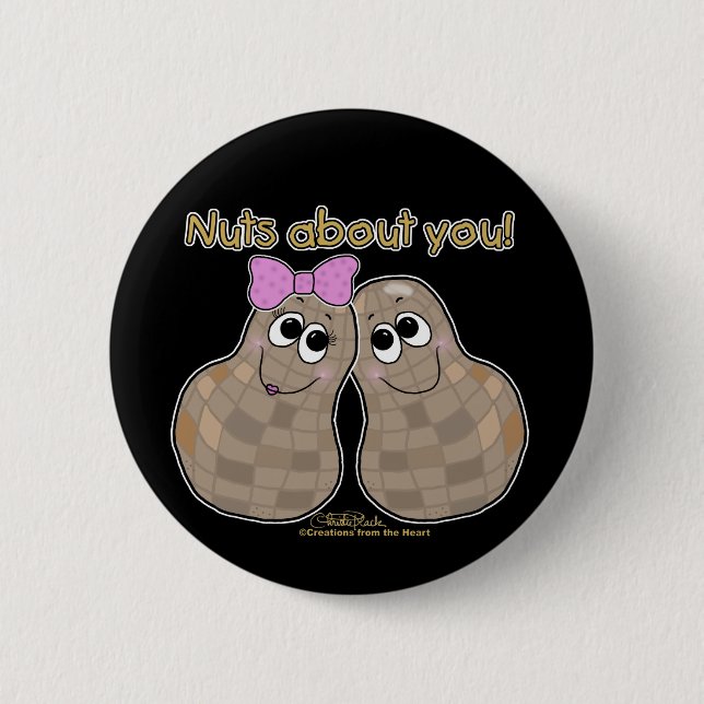 Nuts About You! Pinback Button (Front)