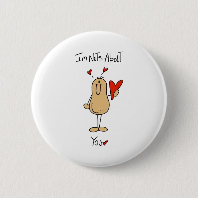 Nuts About You Pinback Button (Front)