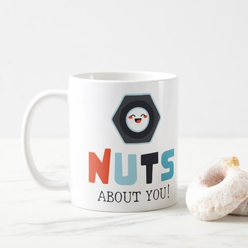 Nuts about you quote with smiling cartoon nut coffee mug