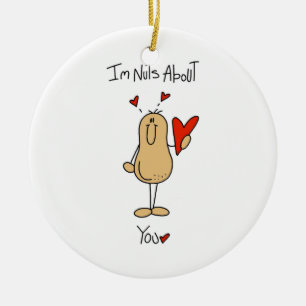 Nuts About You T-shirts and Gifts Ceramic Ornament