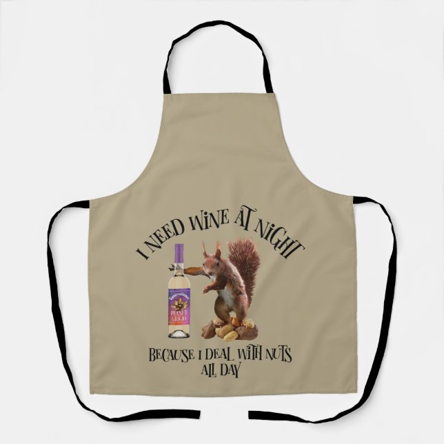 Nuts All Day - Funny Squirrel Wine Drinker Apron (Front)
