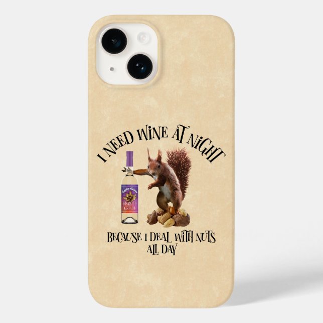 Nuts All Day - Funny Squirrel Wine Drinker Case-Mate iPhone Case (Back)
