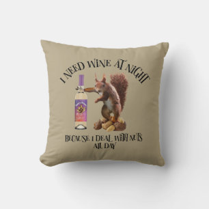 Nuts All Day - Funny Squirrel Wine Drinker Throw Pillow