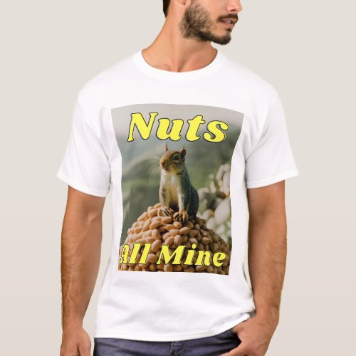 Nuts All Mine T_Shirt