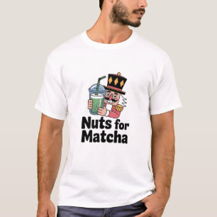 Nuts For Matcha Christmas Nutcracker Matcha Drink T-Shirt