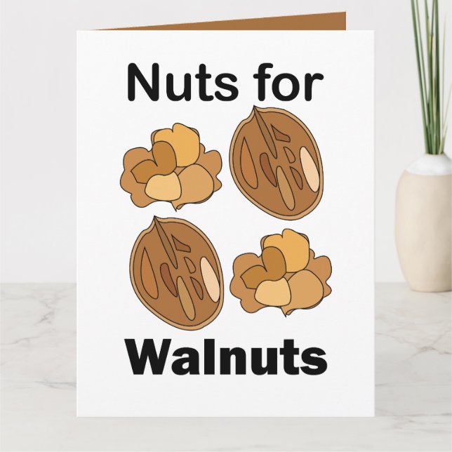 Nuts For Walnuts Funny Card (Front)