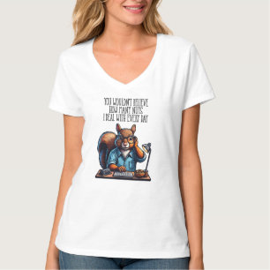 Nuts In The Office - funny workplace squirrel T-Shirt