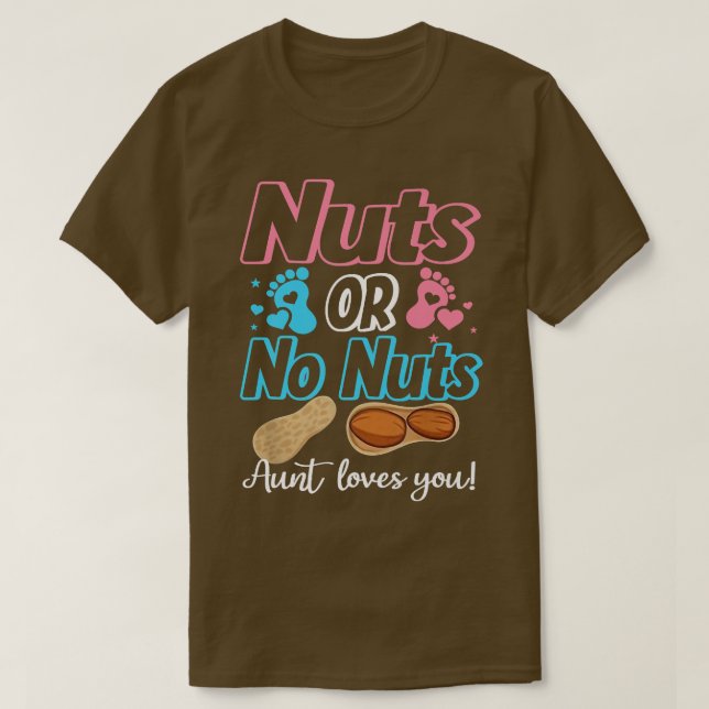Nuts Or No Nuts Aunt Loves You Baby Gender Reveal  T-Shirt (Design Front)