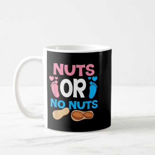 Nuts Or No Nuts Gender Reveal Baby Shower Mom Dad Coffee Mug