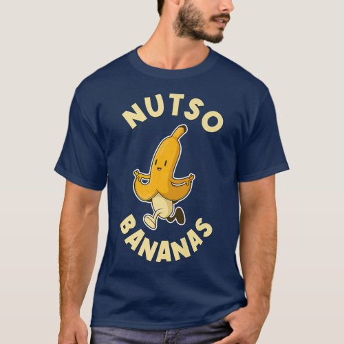 Nutso Bananas Funny Mental Health 5919 2717  T_Shirt