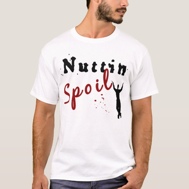 Nuttin Spoil Naija T-Shirt (Front)