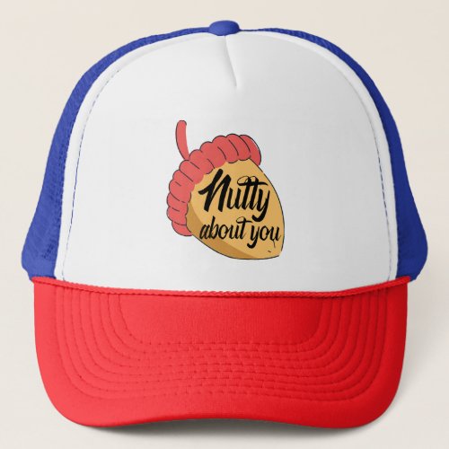 Nutty about you Valentine day gift idea Trucker Hat