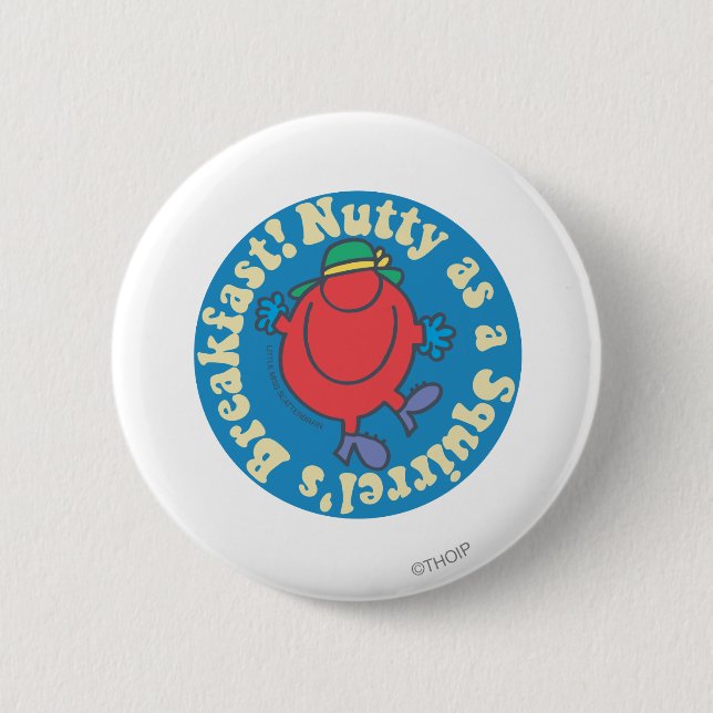 Nutty as a Squirrel's Breakfast! Pinback Button (Front)