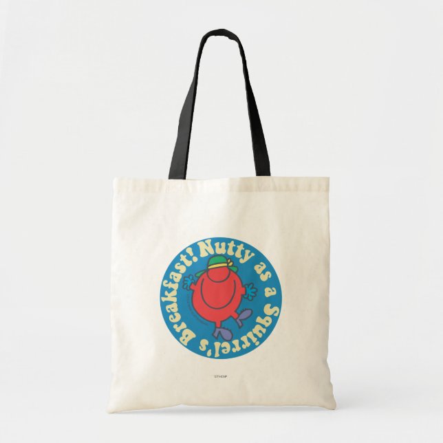 Nutty as a Squirrel's Breakfast! Tote Bag (Front)