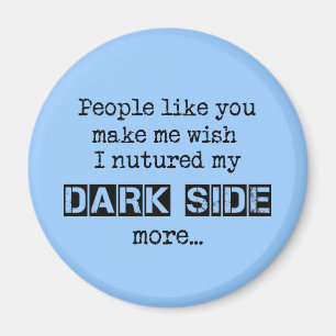 Nuture My Dark Side Magnet