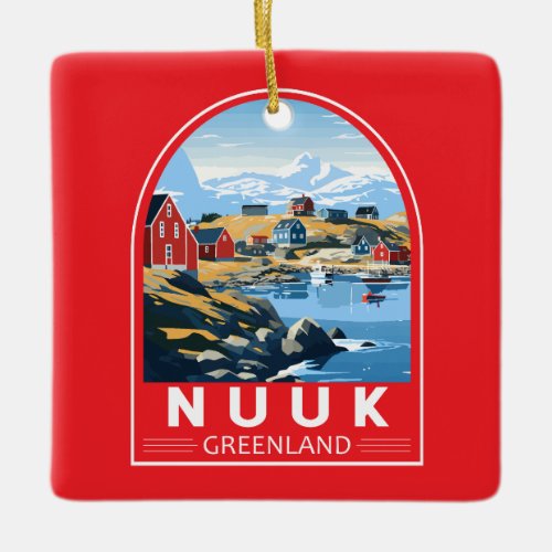 Nuuk Greenland Travel Art Vintage Ceramic Ornament