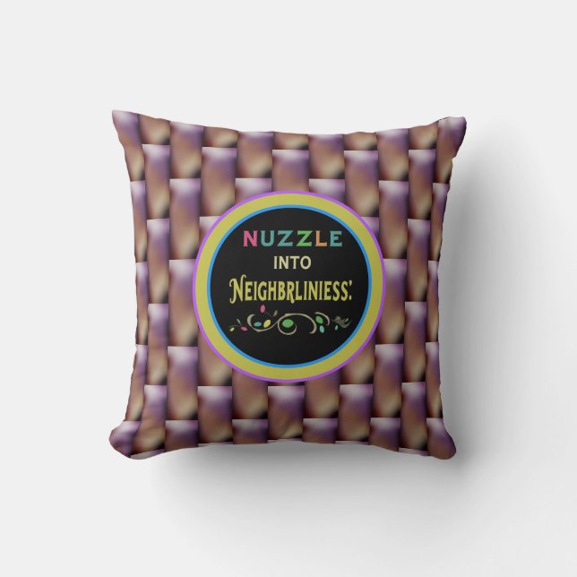 Nuzzle into Neighborliness   Throw Pillow (Front)
