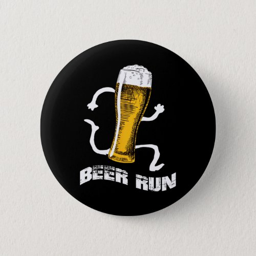 NV004 Fun Beer s For Men Women Beer a run  Button