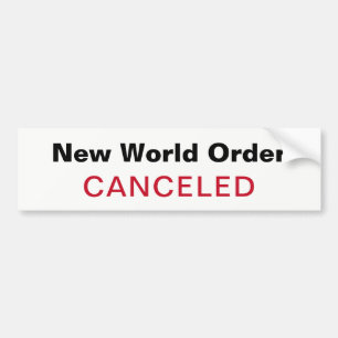 NWO CANCELED BUMPER STICKER