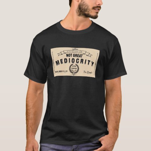 NWO Mediocrity dark T_Shirt