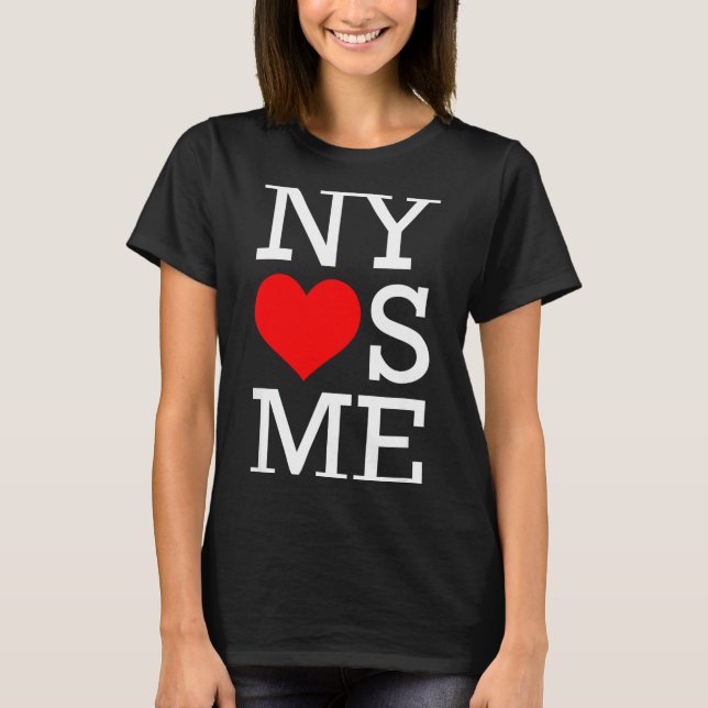 Ny Loves Me Funny I Heart New York  T-Shirt (Front)