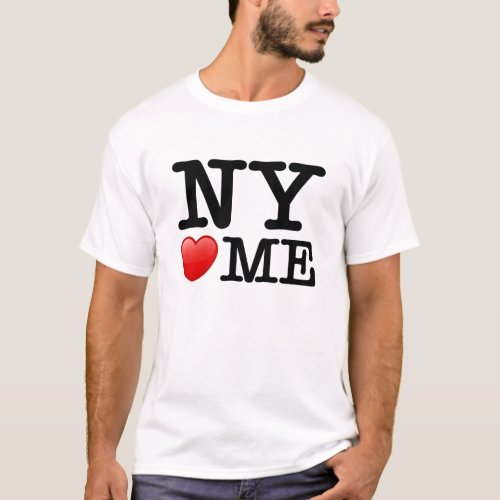 NY Loves Me I Love it too T_Shirt