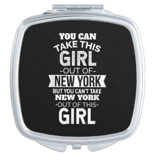 NY You Can Take This girl Out Of New York Souvenir Compact Mirror