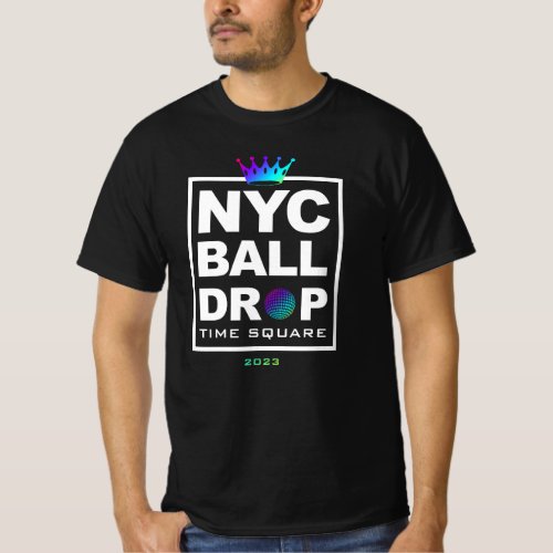 NYC Ball Drop Time Square 2023  Ball Drop 2023 T_Shirt