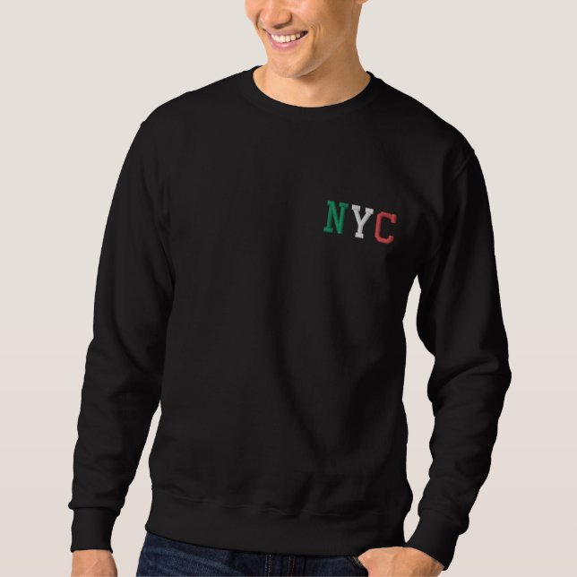 NYC Italy Flag Classic Green White Red on Black Embroidered Sweatshirt (Front)