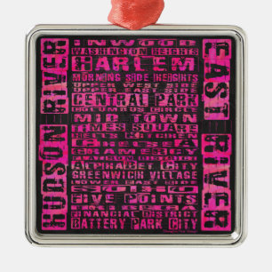 NYC Neighborhoods Hot Pink Metal Ornament