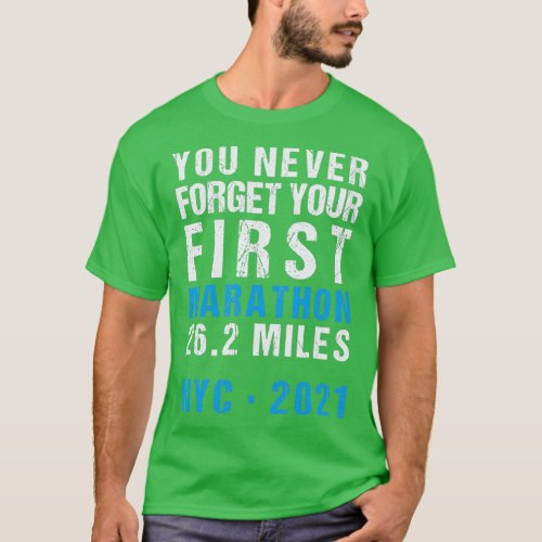 NYC New York City Marathon Never Forget Your First T_Shirt