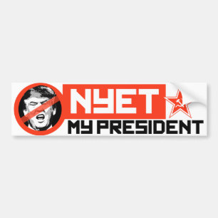 NYET MY PRESIDENT BUMPER STICKER