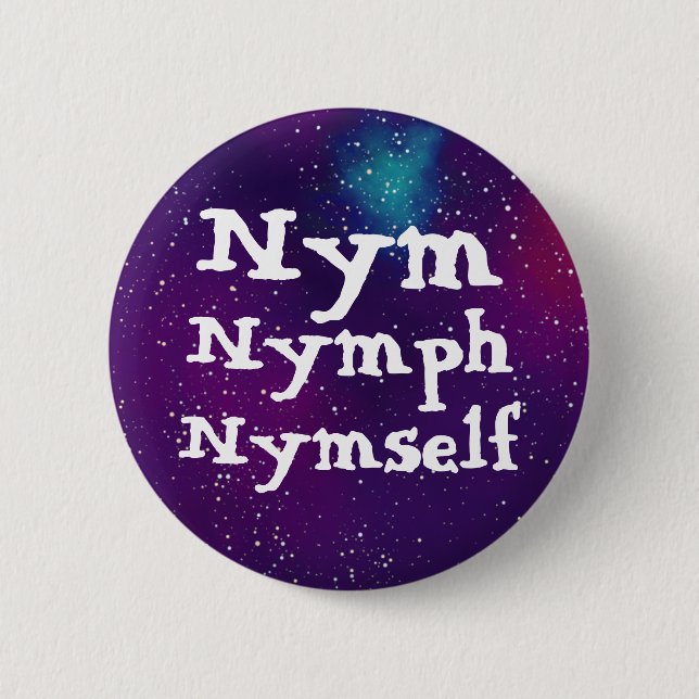 Nym/Nymph/Nymself Customizable Galaxy Pronoun Button (Front)