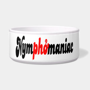 Nymphomaniac Bowl