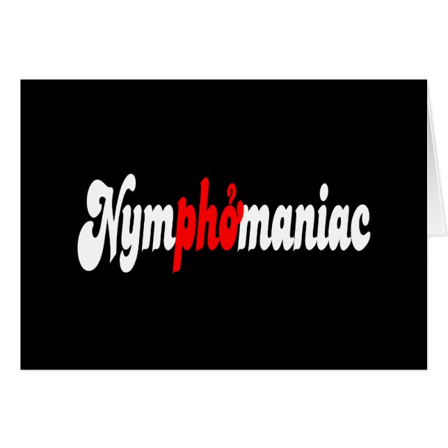 Nymphomaniac Greeting Card (Front Horizontal)