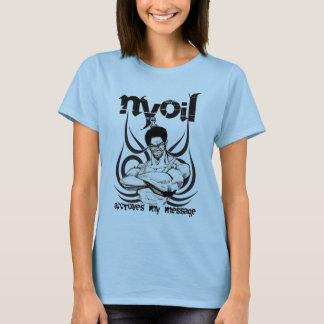 NYOIL Approves my message ladies T-shirt