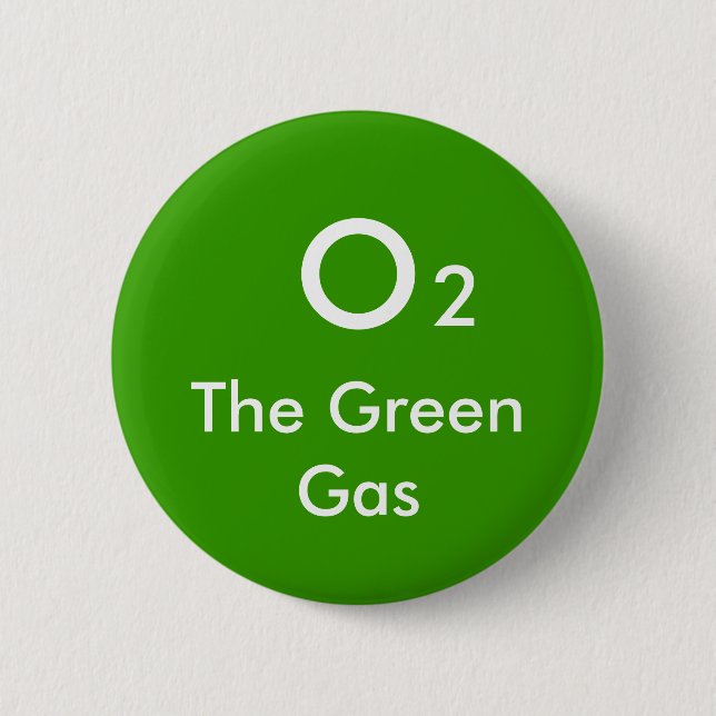 O, 2, The Green Gas - Customized Button (Front)