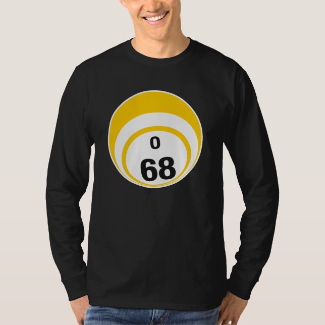 O 68 Bingo Ball T-Shirt (Front)