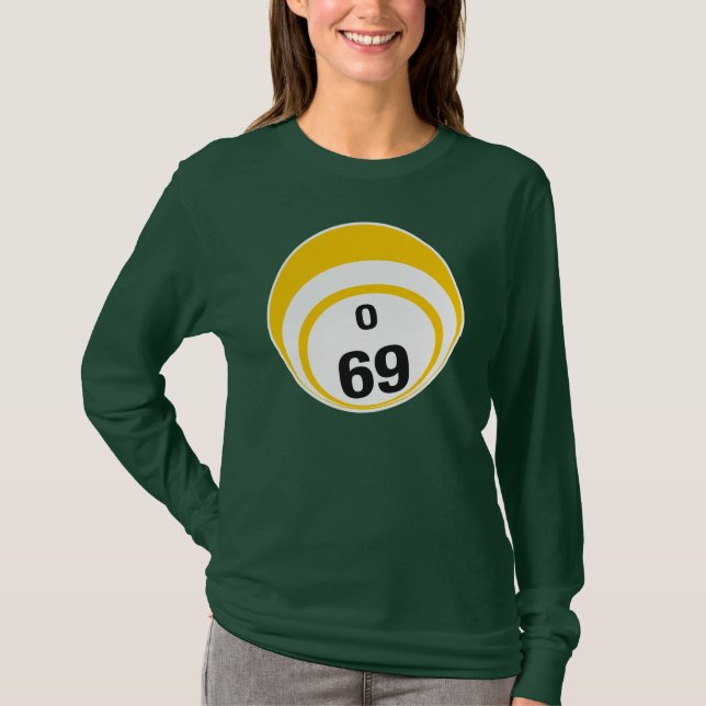 O 69 Bingo Ball T-Shirt (Front)