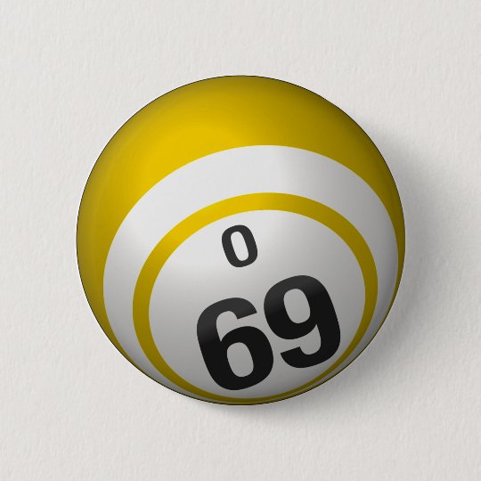 O 69 bingo button Zazzle