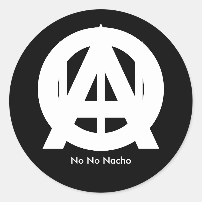 O, A, , , , No No Nacho Round Sticker