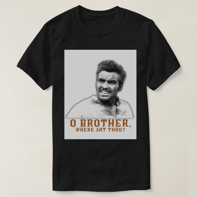o brother where thou art Graphic   T-Shirt (Design Front)