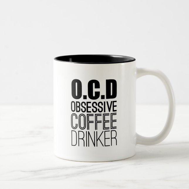 O.C.D Obsessive Coffee Drinker Coffee Lover Humor Two-Tone Coffee Mug (Right)